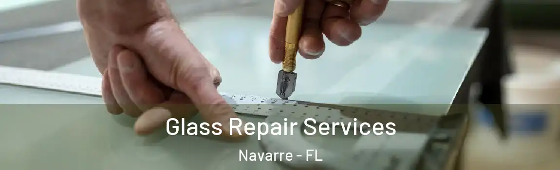  Glass Repair Services Navarre - FL